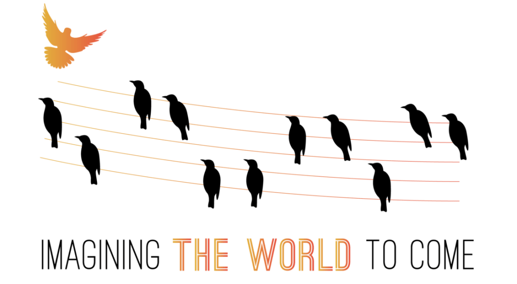 Drawing of five lines representing prison fence, with many black birds resting on the fense, and one golden bird flying above. Text says "Imagining the world to come"